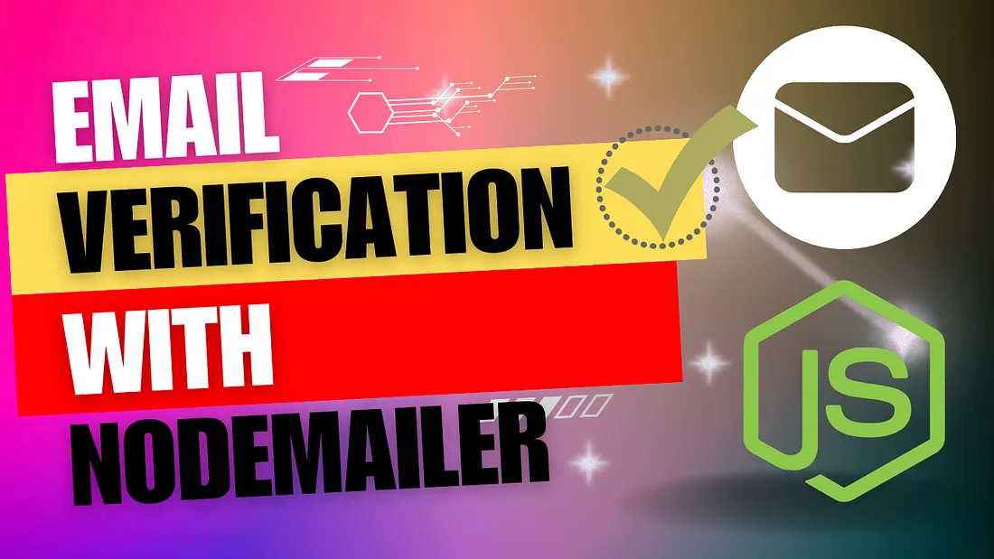 Email Verification with Nodemailer.